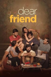 دانلود فیلم Dear Friend 2022 بدون سانسور با پخش آنلاین