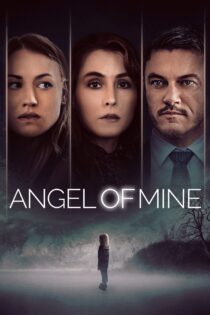 دانلود فیلم Angel of Mine 2019 بدون سانسور با پخش آنلاین دانلود فیلم Angel of Mine 2019 بدون سانسور با پخش آنلاین