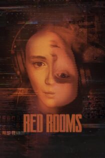 دانلود فیلم Red Rooms 2023 بدون سانسور با پخش آنلاین دانلود فیلم Red Rooms 2023 بدون سانسور با پخش آنلاین