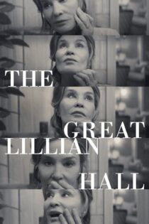 دانلود فیلم The Great Lillian Hall 2024 بدون سانسور با پخش آنلاین