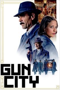 دانلود فیلم Gun City 2018 بدون سانسور با پخش آنلاین دانلود فیلم Gun City 2018 بدون سانسور با پخش آنلاین