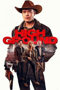 دانلود فیلم High Ground 2025 بدون سانسور دانلود فیلم High Ground 2025 بدون سانسور