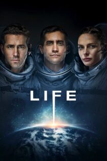 دانلود فیلم Life 2017 بدون سانسور با پخش آنلاین