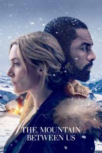 دانلود فیلم The Mountain Between Us 2017 بدون سانسور با پخش آنلاین دانلود فیلم The Mountain Between Us 2017 بدون سانسور با پخش آنلاین