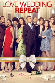 دانلود فیلم Love Wedding Repeat 2020 بدون سانسور با پخش آنلاین