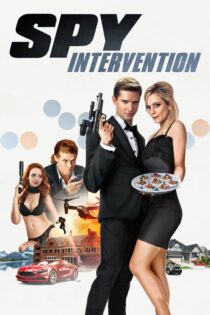 دانلود فیلم Spy Intervention 2020 بدون سانسور با پخش آنلاین