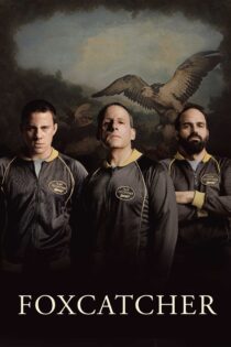 دانلود فیلم Foxcatcher 2014 بدون سانسور با پخش آنلاین دانلود فیلم Foxcatcher 2014 بدون سانسور با پخش آنلاین