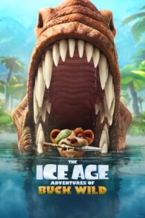 دانلود فیلم The Ice Age Adventures of Buck Wild 2022 بدون سانسور با پخش آنلاین دانلود فیلم The Ice Age Adventures of Buck Wild 2022 بدون سانسور با پخش آنلاین