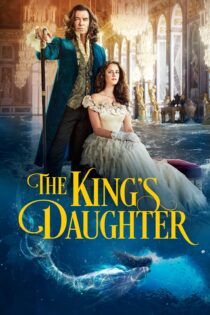 دانلود فیلم The King’s Daughter 2022 بدون سانسور با پخش آنلاین دانلود فیلم The King’s Daughter 2022 بدون سانسور با پخش آنلاین