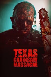 دانلود فیلم Texas Chainsaw Massacre 2022 بدون سانسور با پخش آنلاین دانلود فیلم Texas Chainsaw Massacre 2022 بدون سانسور با پخش آنلاین
