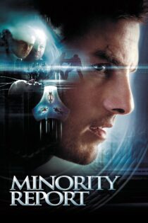 دانلود فیلم Minority Report 2002 بدون سانسور با پخش آنلاین دانلود فیلم Minority Report 2002 بدون سانسور با پخش آنلاین