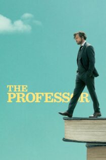 دانلود فیلم The Professor 2018 بدون سانسور با پخش آنلاین