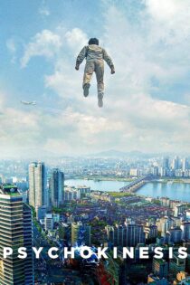 دانلود فیلم Psychokinesis 2018 بدون سانسور با پخش آنلاین
