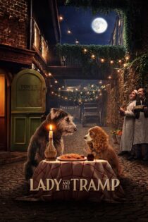 دانلود فیلم Lady and the Tramp 2019 بدون سانسور با پخش آنلاین