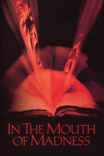 دانلود فیلم In the Mouth of Madness 1994 بدون سانسور با پخش آنلاین