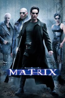 دانلود فیلم The Matrix 1999 بدون سانسور با پخش آنلاین