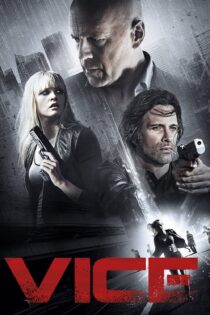 دانلود فیلم Vice 2015 بدون سانسور با پخش آنلاین دانلود فیلم Vice 2015 بدون سانسور با پخش آنلاین