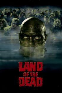 دانلود فیلم Land of the Dead 2005 بدون سانسور با پخش آنلاین دانلود فیلم Land of the Dead 2005 بدون سانسور با پخش آنلاین