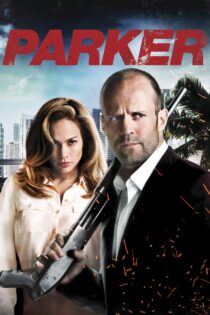 دانلود فیلم Parker 2013 بدون سانسور با پخش آنلاین