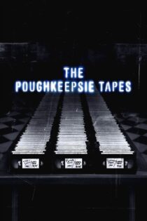 دانلود فیلم The Poughkeepsie Tapes 2007 بدون سانسور با پخش آنلاین دانلود فیلم The Poughkeepsie Tapes 2007 بدون سانسور با پخش آنلاین