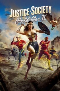 دانلود فیلم Justice Society: World War II 2021 بدون سانسور با پخش آنلاین