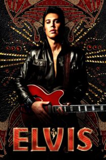 دانلود فیلم Elvis 2022 بدون سانسور با پخش آنلاین دانلود فیلم Elvis 2022 بدون سانسور با پخش آنلاین