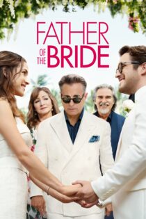 دانلود فیلم Father of the Bride 2022 بدون سانسور با پخش آنلاین دانلود فیلم Father of the Bride 2022 بدون سانسور با پخش آنلاین
