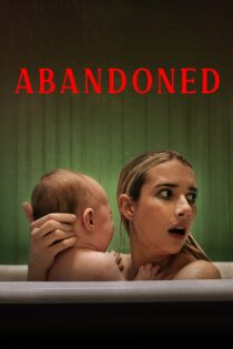 دانلود فیلم Abandoned 2022 بدون سانسور با پخش آنلاین دانلود فیلم Abandoned 2022 بدون سانسور با پخش آنلاین