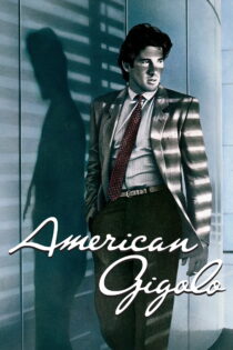 دانلود فیلم American Gigolo 1980 بدون سانسور با پخش آنلاین دانلود فیلم American Gigolo 1980 بدون سانسور با پخش آنلاین