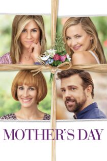 دانلود فیلم Mother’s Day 2016 بدون سانسور با پخش آنلاین