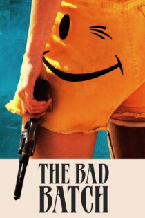 دانلود فیلم The Bad Batch 2016 بدون سانسور با پخش آنلاین