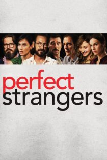 دانلود فیلم Perfect Strangers 2016 بدون سانسور با پخش آنلاین