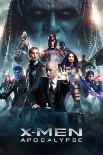 دانلود فیلم X-Men: Apocalypse 2016 بدون سانسور با پخش آنلاین