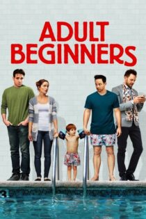 دانلود فیلم Adult Beginners 2014 بدون سانسور با پخش آنلاین دانلود فیلم Adult Beginners 2014 بدون سانسور با پخش آنلاین