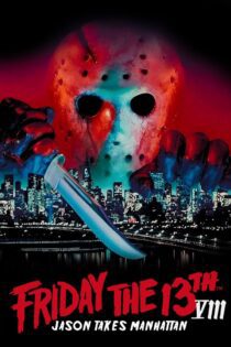 دانلود فیلم Friday the 13th Part VIII: Jason Takes Manhattan 1989 بدون سانسور با پخش آنلاین دانلود فیلم Friday the 13th Part VIII: Jason Takes Manhattan 1989 بدون سانسور با پخش آنلاین