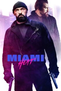 دانلود فیلم Miami Heat 2021 بدون سانسور با پخش آنلاین دانلود فیلم Miami Heat 2021 بدون سانسور با پخش آنلاین