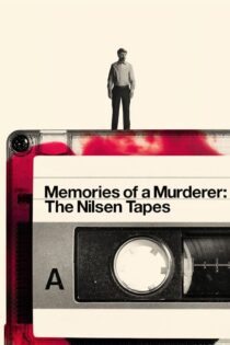 دانلود فیلم Memories of a Murderer: The Nilsen Tapes 2021 بدون سانسور با پخش آنلاین دانلود فیلم Memories of a Murderer: The Nilsen Tapes 2021 بدون سانسور با پخش آنلاین