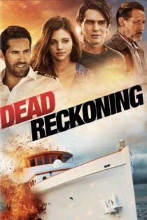 دانلود فیلم Dead Reckoning 2020 بدون سانسور با پخش آنلاین