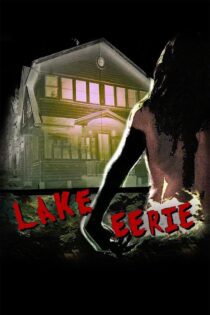 دانلود فیلم Lake Eerie 2016 بدون سانسور با پخش آنلاین دانلود فیلم Lake Eerie 2016 بدون سانسور با پخش آنلاین