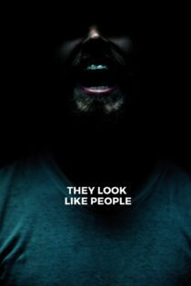 دانلود فیلم They Look Like People 2015 بدون سانسور با پخش آنلاین دانلود فیلم They Look Like People 2015 بدون سانسور با پخش آنلاین