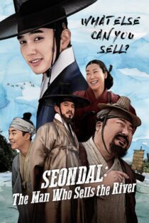 دانلود فیلم Seondal: The Man Who Sells the River 2016 بدون سانسور با پخش آنلاین دانلود فیلم Seondal: The Man Who Sells the River 2016 بدون سانسور با پخش آنلاین