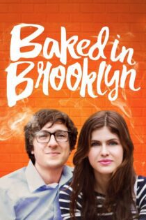 دانلود فیلم Baked in Brooklyn 2016 بدون سانسور با پخش آنلاین دانلود فیلم Baked in Brooklyn 2016 بدون سانسور با پخش آنلاین
