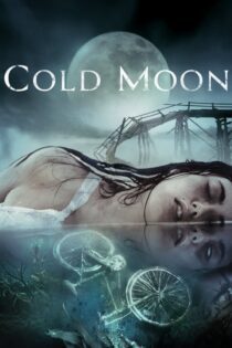 دانلود فیلم Cold Moon 2016 بدون سانسور با پخش آنلاین