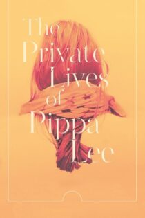دانلود فیلم The Private Lives of Pippa Lee 2009 بدون سانسور با پخش آنلاین دانلود فیلم The Private Lives of Pippa Lee 2009 بدون سانسور با پخش آنلاین