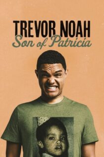 دانلود فیلم Trevor Noah: Son of Patricia 2018 بدون سانسور با پخش آنلاین