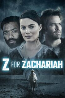 دانلود فیلم Z for Zachariah 2015 بدون سانسور با پخش آنلاین دانلود فیلم Z for Zachariah 2015 بدون سانسور با پخش آنلاین