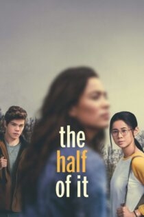 دانلود فیلم The Half of It 2020 بدون سانسور با پخش آنلاین