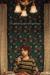 دانلود فیلم I’m Thinking of Ending Things 2020 بدون سانسور با پخش آنلاین