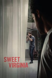دانلود فیلم Sweet Virginia 2017 بدون سانسور با پخش آنلاین دانلود فیلم Sweet Virginia 2017 بدون سانسور با پخش آنلاین