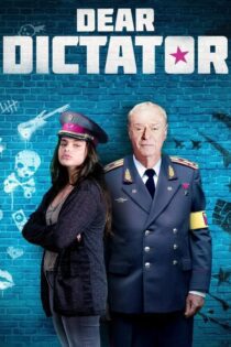 دانلود فیلم Dear Dictator 2017 بدون سانسور با پخش آنلاین دانلود فیلم Dear Dictator 2017 بدون سانسور با پخش آنلاین